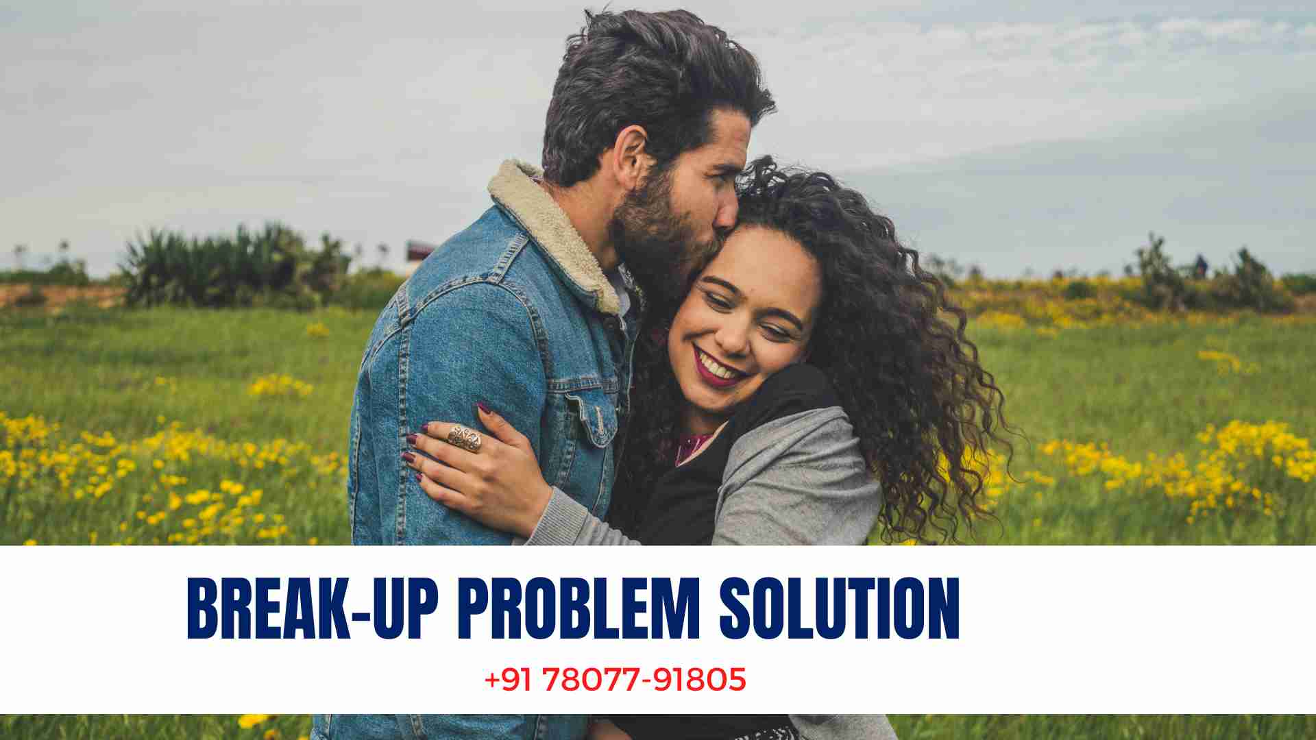 Break-up Problem Solution