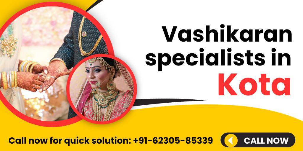 You are currently viewing +91-62305-85339 Vashikaran Specialists in Kota